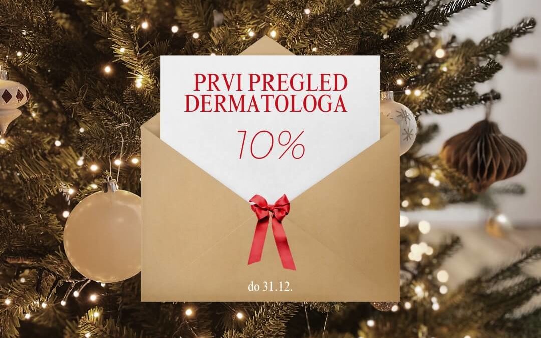Prvi pregled dermatologa uz 10% popusta – prosinac 2025.